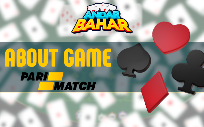 About Game in Andar Bahar at PariMatch casino