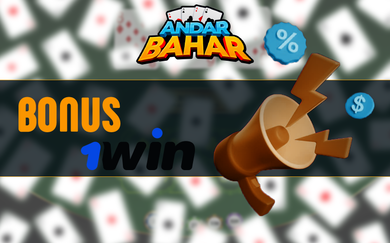 Bonus in Andar Bahar at 1Win casino