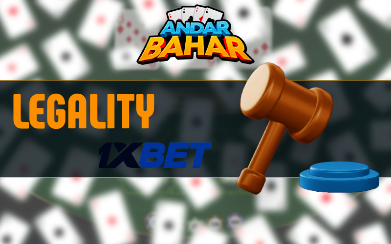 Legality in Andar Bahar at 1xBet casino