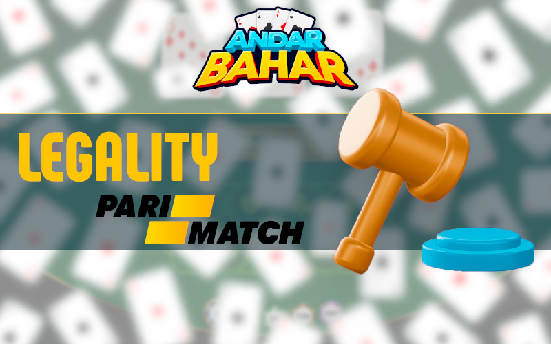 Legality in Andar Bahar at PariMatch casino