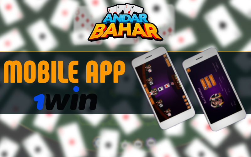 Mobile app in Andar Bahar at 1Win casino