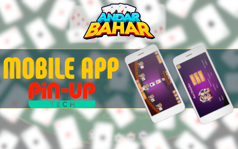 Mobile app in Andar Bahar game at Pin-Up casino