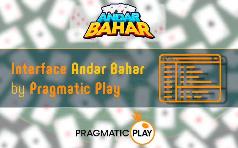 Interface in Andar Bahar by Pragmatic Play