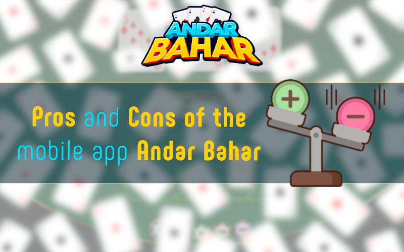 Pros and Cons of the mobile app Andar Bahar